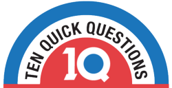 10 quick questions