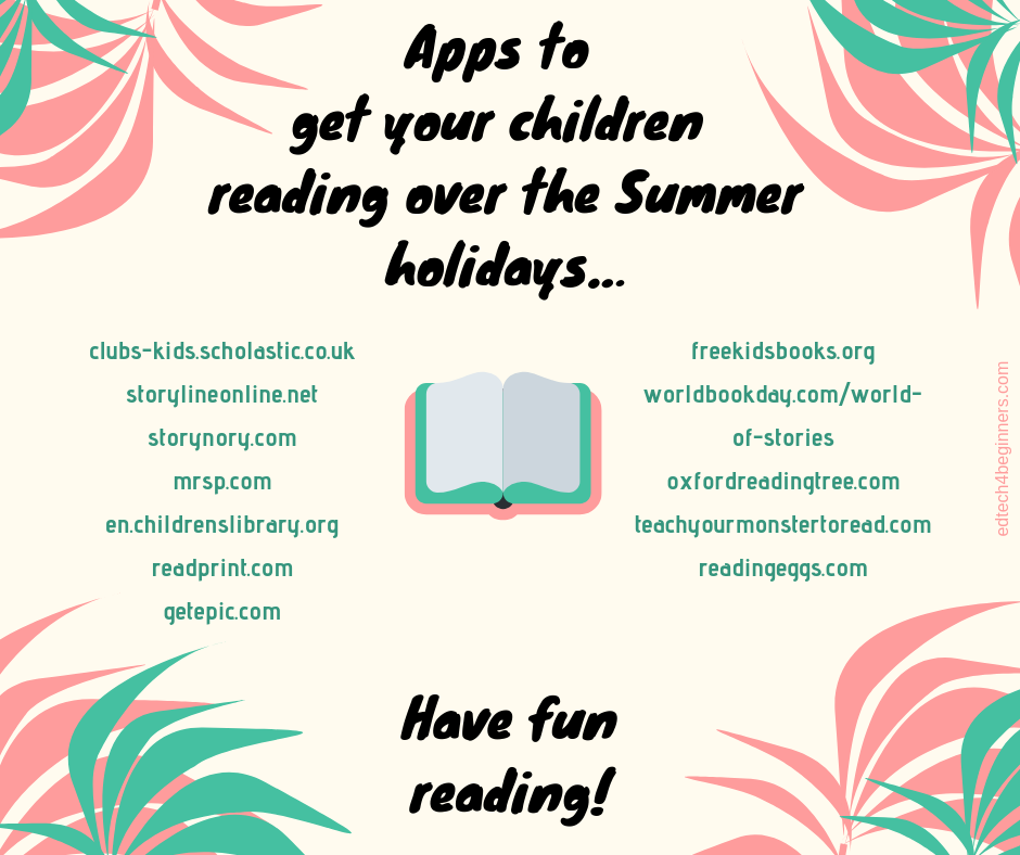 Apps to get your children reading over the Summer holidays…
